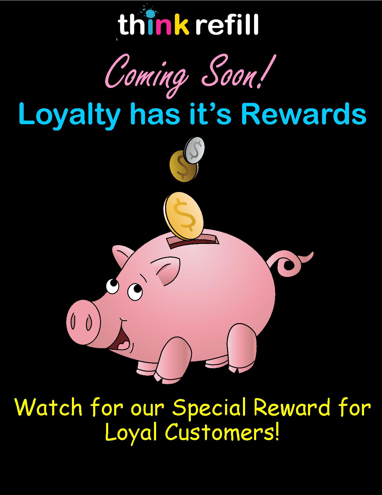 Think Refill Loyalty Rewards Coming Soon!